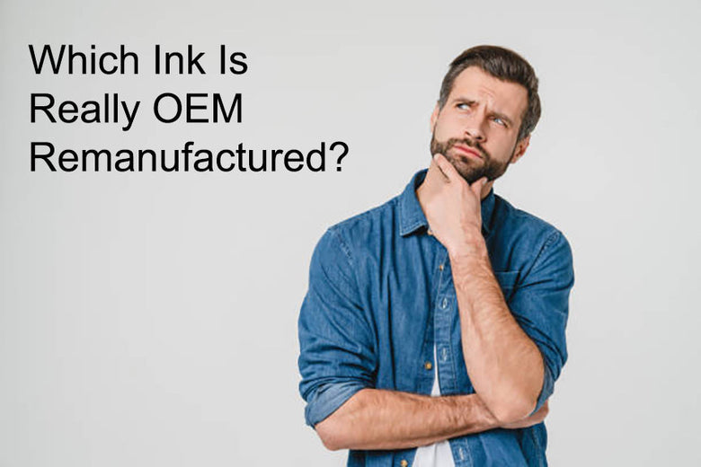 Why Not All Remanufactured Ink Is the Same